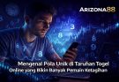 Mengenal Pola Unik di Taruhan Togel Online yang Bikin Banyak Pemain Ketagihan